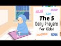 The 5 Daily Prayers for Kids | FULL Detailed VIDEO! | Islamic Lesson for Kids