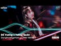 Đế Vương Dunghoangpham Remix | Tướng Quân Remix | Remix Hot Trend TikTok 2021