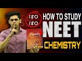How to Study NEET Chemistry🔥| Score 180/180 in Chemistry| Prashant kirad|