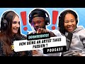 How Being An Artist Takes Passion? (feat @DevvonTerrell )