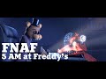 Five Nights at Freddy's Animation SFM Remake. 5AM at Freddy's The Prequel