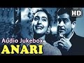 Anari - Songs Collection (HD) - Raj Kapoor - Nutan - Lata - Mukesh - Bollywood Evergreen Songs