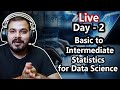 Live Day 2- Basic To Intermediate Statistics