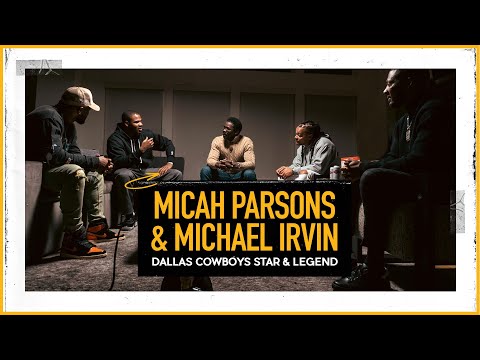 Dallas Cowboys Star & Legend Micah Parsons & Michael Irvin Exclusive The Pivot Podcast
