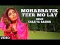 Mohabbatik Teer Mo Lay (Kashmiri Video Song) Dilbar Album Shaziya Bashir