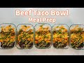High Protein Beef Taco Bowl Recipe | Meal Prep Episode 16