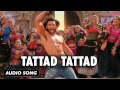 Tattad Tattad | Full Audio Song | Ranveer Singh | Goliyon Ki Raasleela Ram-leela