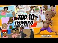 TOP 10 TEGWOLO VIDEOS OF 2021
