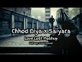Love Lost Mashup | Chhod Diya X Saiyaara | Lofi Mashup | G Music Company