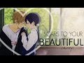 「AMV」• Scars To Your Beautiful