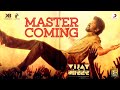 Master Coming Video- Vijay the Master | Anirudh Ravichander | Raqueeb Alam