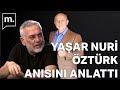 İlahiyatçı Mustafa Öztürk, Yaşar Nuri Öztürk'le anısı anlattı