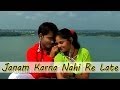 JaNaM KaRna NaHi RE Late | Nagpuri "NEW" Songs | Khortha Jharkhandi Songs | Full Video | Love Song