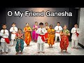 Oh my Friend Ganesha | Kids Dance | Dancehood By Mehek choreography