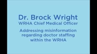 Dr. Brock Wright addresses misinformation regarding doctor staffing within the WRHA