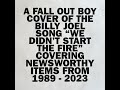Billy Joel Vs Fall Out Boy - We Didn't Start The Fire Mixed
