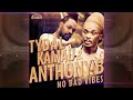 Tydal Kamau & Anthony B  | No Bad Vibes | Oneness Records 2023