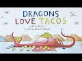 Dragons Love Tacos – 🐉 Read aloud kids book in full screen with music and effects!