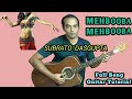 MEHBOOBA MEHBOOBA - SHOLAY - Full Song Guitar Tutorial - SUBRATO DASGUPTA