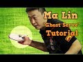 Table Tennis Serve Tutorial: Ma Lin "Ghost" Serve