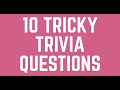 General Trivia 10 Question Quiz