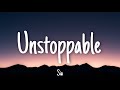 Unstoppable - Sia | Lyrics [1 HOUR]