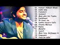 ARIJIT SINGH BEST HEART TOUCHING SONGS , TOP 15 SAD SONGS OF ARIJIT SINGH
