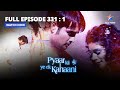 Last Episode 331 PART 1 || Pyaar Kii Ye Ek Kahaani || Abhay-Piya Ki Shaadi || प्यार की ये एक कहानी