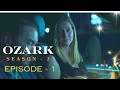 "Breaking Down Ozark: Unveiling the Chaos in Season 3 Episode 1 - 'War Time'"