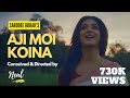 Aji Moi Koina | Sarodee Borah ft. Neal | Sumi Borah | Rajiv Rag | Latest Assamese Video 2020