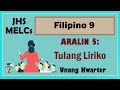 Filipino 9-Aralin 5: Tulang Liriko MELCs