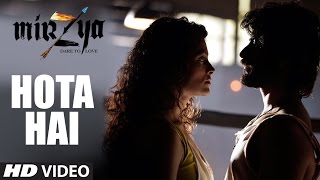 HOTA HAI Video Song MIRZYA Shankar Ehsaan Loy Rakeysh Omprakash Mehra Gulzar T-Series HOTA HAI Video Song MIRZYA Shankar Ehsaan Loy Rakeysh Omprakash Mehra Gulzar T-Series