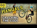Manuals - Cracking the Code! | MTB Skills: Practice Like a Pro #22