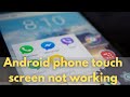 How to Fix Android Phone Touch Screen Not Working | Display Not Responding to Touch, Tap or Swipe