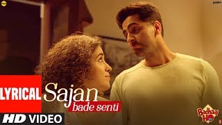 Lyrical SAJAN BADE SENTI Badhaai Ho Ayushmann K Sanya M Dev N Harjot K Kaushik-Akash-Guddu Lyrical SAJAN BADE SENTI Badhaai Ho Ayushmann K Sanya M Dev N Harjot K Kaushik-Akash-Guddu