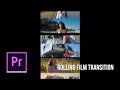 Simple FILM ROLL Transition Effect In Premiere Pro( Easy Tutorial )