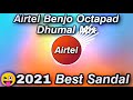 Airtel Dhumal Benjo Pad Mix Original Banjo Octapad Sandal Mix New Airtel Benjo Mix