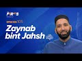 Zaynab bint Jahsh (ra): The Longest Arm | The Firsts | Dr. Omar Suleiman