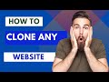 How to clone a website very easily
