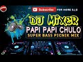 Papi papi song DJ for Asraful