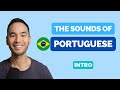 Brazilian Portuguese pronunciation: Intro