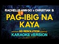 [KARAOKE] PAG-IBIG NA KAYA - Rachelle Ann Go & Christian Bautista 🎤🎵