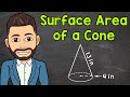 Surface Area of a Cone | Math with Mr. J