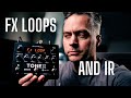 TONEX PEDAL - the missing effects loop and the deal with IRs