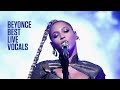 Beyonce's Best Live Vocals