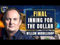 We're in the 'Final Inning' of Dollar-Based System: Willem Middelkoop