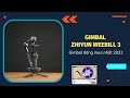 Zhiyun Weelbill 3 | Gimbal đáng mua nhất 2022