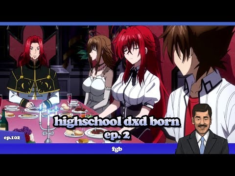 Highschool DXD BorN Episode 1 English Dub - VidoEmo - Emotional Video Unity