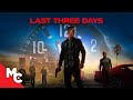 Last Three Days | Full Action Movie | Robert Palmer Watkins