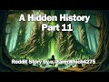 Best Fantasy Reddit Stories | A Hidden History - Part 11